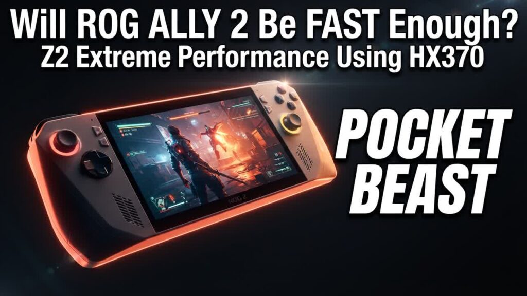 Will ROG ALLY 2 Be FAST Enough? Z2 Extreme Performance Using HX370